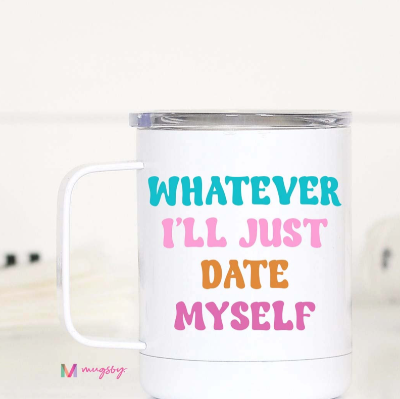 Whatever I'll Just Date Myself