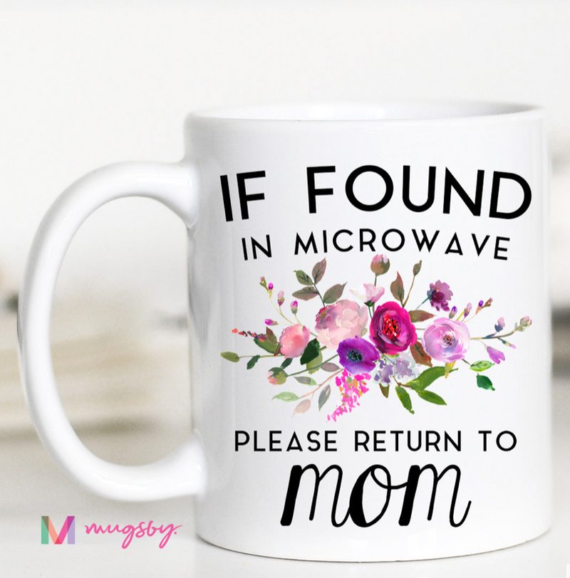 Please Return To Mom Mug