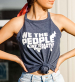 We The People Like To Party Tank
