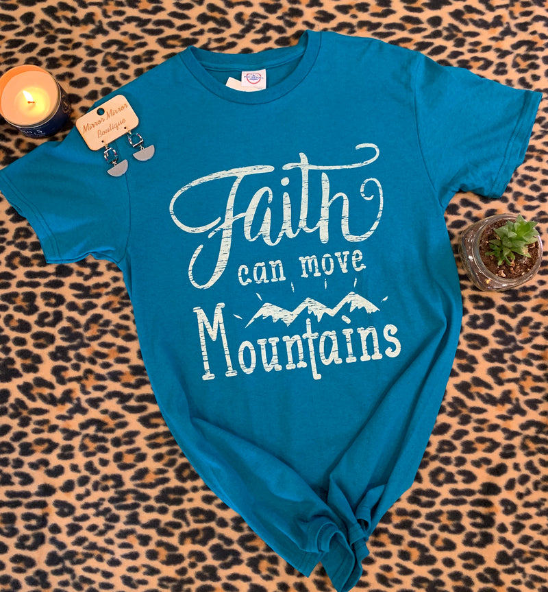 Faith Can Move Mountain Tee